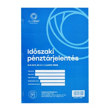 Időszaki pénztárjelentés A/4 álló 25x2+2lapos b.13-21/VX Bluering® Időszaki pénztárjelentés A/4 álló 25x2+2lapos b.13-21/VX Bluering®